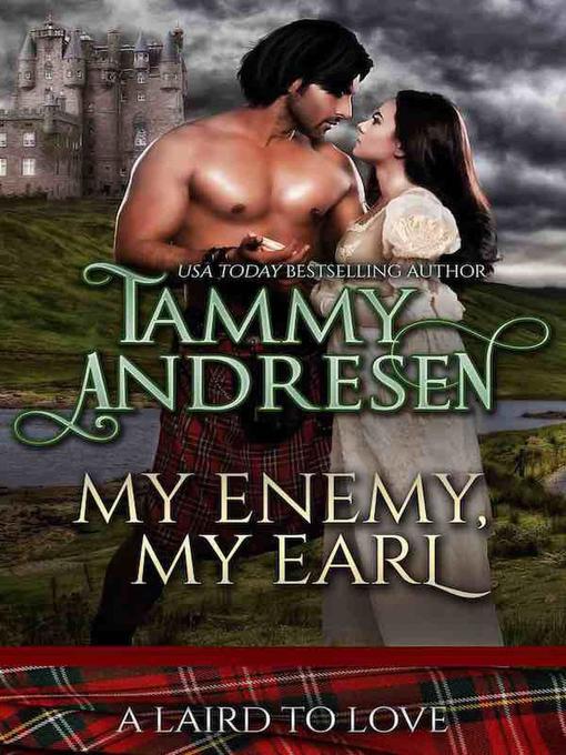 Title details for My Enemy, My Earl by Tammy Andresen - Available